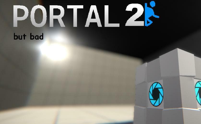 portal 2 but bad artwork
